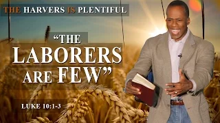 Dr Gene James- The Laborers are Few