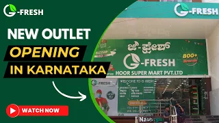 🚀 Exciting Announcement: New Gfresh Store Launched in Hubli, Karnataka | Gfresh Mart | Franchise