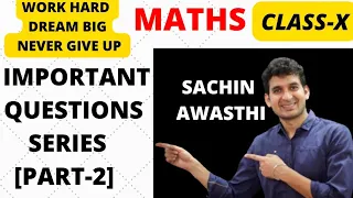 [P-2] || CLASS-10 || MATHS || IMPORTANT QUESTIONS SERIES (FIRST TERM EXAMS)