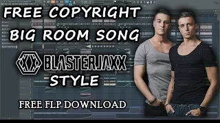 Free Copyright Big Room Song by Costelo (Blasterjaxx Style) | Fl Studio (Free FLP Dwonload)