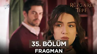 Rüzgarlı Tepe 35. Bölüm Fragmanı | 16 Şubat Cuma @RuzgarliTepe