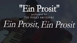 Ein Prosit - [LYRICS] -  The Polka Brothers
