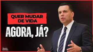 🛑 QUER MUDAR DE VIDA AGORA, JÁ?