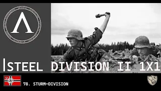 Steel Division II - 1 x 1 78. Sturm-division vs Corpo Italiano Di Liberazione