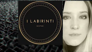 I MISTERI DEI LABIRINTI