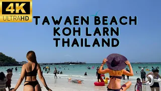 [4K] TAWAEN BEACH - KOH LARN THAILAND: Get Ready to Soak Up the Sun