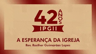 A Esperança da Igreja | Apocalipse 2:8-11