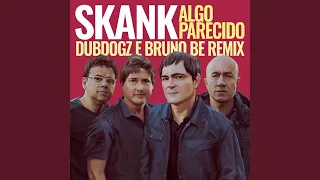 Algo Parecido (Dubdogz e Bruno Be Remix) (Radio Edit)