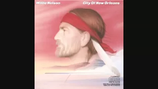 Willie Nelson - City Of New Orleans (Official Audio)