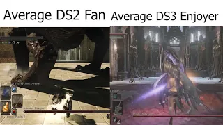 Average Dark Souls 2 fan VS Average Dark Souls 3 enjoyer