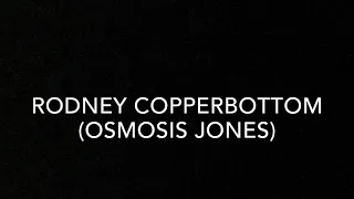 “Rodney copperbottom” (osmosis Jones) cast video (remake)