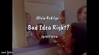 Olivia Rodrigo - Bad idea right ? (sub español) + vídeo