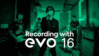 Recording a band with the EVO 16 Audio Interface