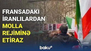 Fransadakı iranlılardan molla rejiminə etiraz - BAKU TV