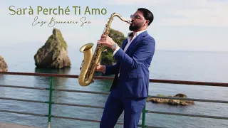 SARÀ PERCHÉ TI AMO - Ricchi e Poveri [Saxophone Version]