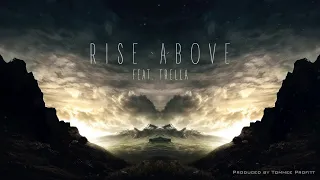 "Rise Above" (feat. Trella) // Produced by Tommee Profitt