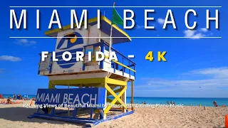 Miami Beach in 4K - Scenic Views of Beautiful Miami Beach by Drone with Relaxing Piano Music