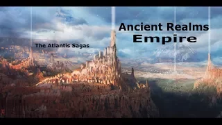 Ancient Realms - Empire (May 2017) (The Atlantis Sagas)