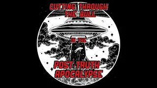 The Kelly Hopkinsville Alien Encounter - Cutting through the Bull in the Post-Truth Apocalypse