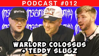 The WARSLUGZ Interview, Warlord Colossus + Teddy Slugz - INSANITY POD EP. 12