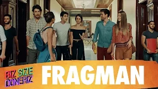 Biz Size Döneriz - Fragman (31 Mart'ta Sinemalarda)