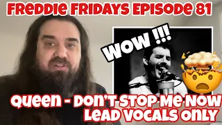 Queen - Don’t Stop Me Now - Lead Vocals Only #freddiefridays #queenreaction #queen