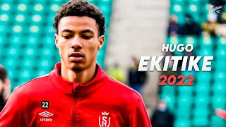 Hugo Ekitike  2022 - Welcome to Real Madrid? Unbelievable Skills and Goals