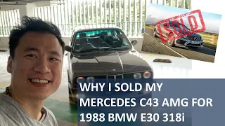 Why I’m Selling my Mercedes C43 AMG for an 1988 BMW E30 318i