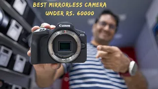 Canon R100 - Best Budget Camera Under Rs. 60000