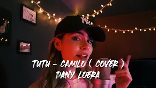 Camilo - Tutu (Cover) Dany Loera