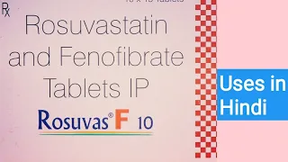 Rosuvas F 10 Tablet uses in Hindi || Rosuvastatin and Fenofibrate Tablet