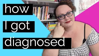 How I Got Diagnosed with Autism & ADHD | Neurodivergent Magic
