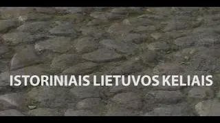 Istoriniais Lietuvos keliais. Žemaičių plentas.