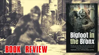 Book Review: Bigfoot in the Bronx #bookreview #bigfoot #creaturefeature #horrortube #horror