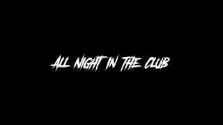 Lauren X Camila - All Night In The Club (Mashup)