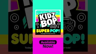 NEW ALBUM ALERT: Our new album 'KIDZ BOP Super POP!' is OUT NOW!