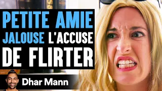 PETITE AMIE JALOUSE L'Accuse De Flirter | Dhar Mann