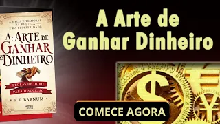 A Arte de Ganhar Dinheiro | Áudio Livro Completo