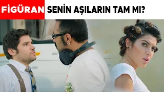 Figüran Türk Filmi | Senin aşıların tam mı?