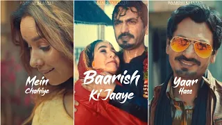 Baarish ki jaaye full screen whatsapp status | B praak | Jaani, Nawazuddin Siddiqui & Sunanda sharma