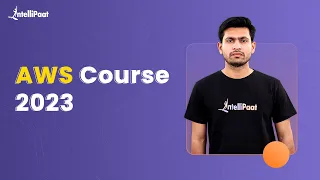 AWS Full Course 2023 | AWS Tutorial For Beginners 2023 | AWS Training For Beginners | Intellipaat