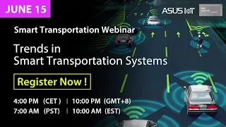 ASUS IoT Smart.Transportation Solutions Webinar