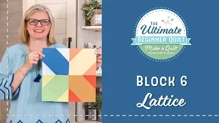 Learn How to Make a Quilt - Make Quilt Block 6 - Lattice Block | Fat Quarter Shop