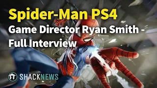 Spider-Man PS4 Game Director Ryan Smith - Full Interview