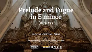 Bach – Prelude and Fugue in E minor BWV 533 // Kampen Hinsz