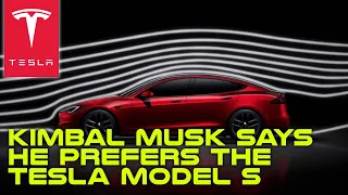 Kimbal Musk Says He Prefers the Tesla Model S