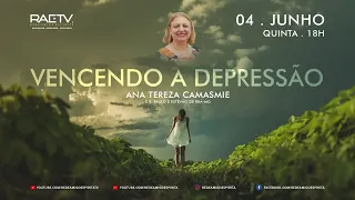 "Vencendo a Depressão" - Palestra de Ana Tereza Camasmie