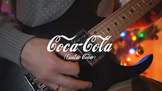 Coca-Cola (Guitar Cover by Artem Zebrev) / Праздник к нам приходит