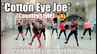 Cotton Eye Joe - Cardio dance Fitness