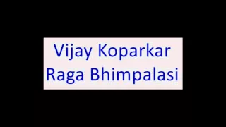 Vijay Koparkar - Raga Bhimpalasi